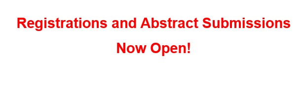 Registrations and Abstract Submissions Now Open! text: Registrations and Abstract Submissions Now Open!